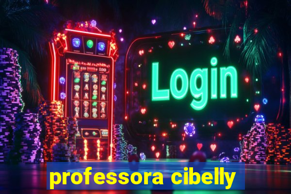 professora cibelly